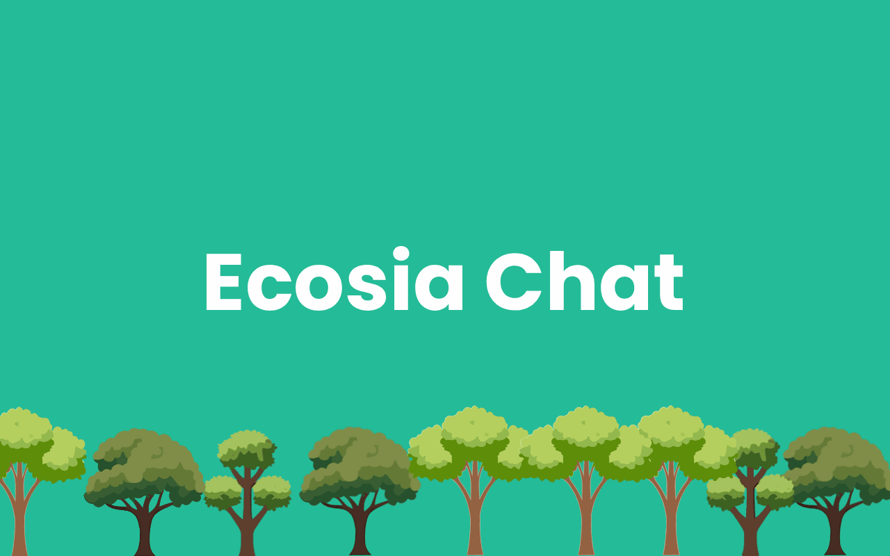 What is Ecosia Chat and how to use it