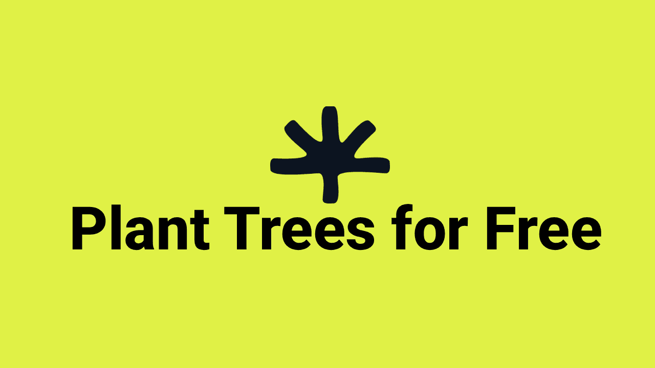 How to Plant Trees for Free: Every Method, How They Work, and Whether They Actually Help (2026 Guide)